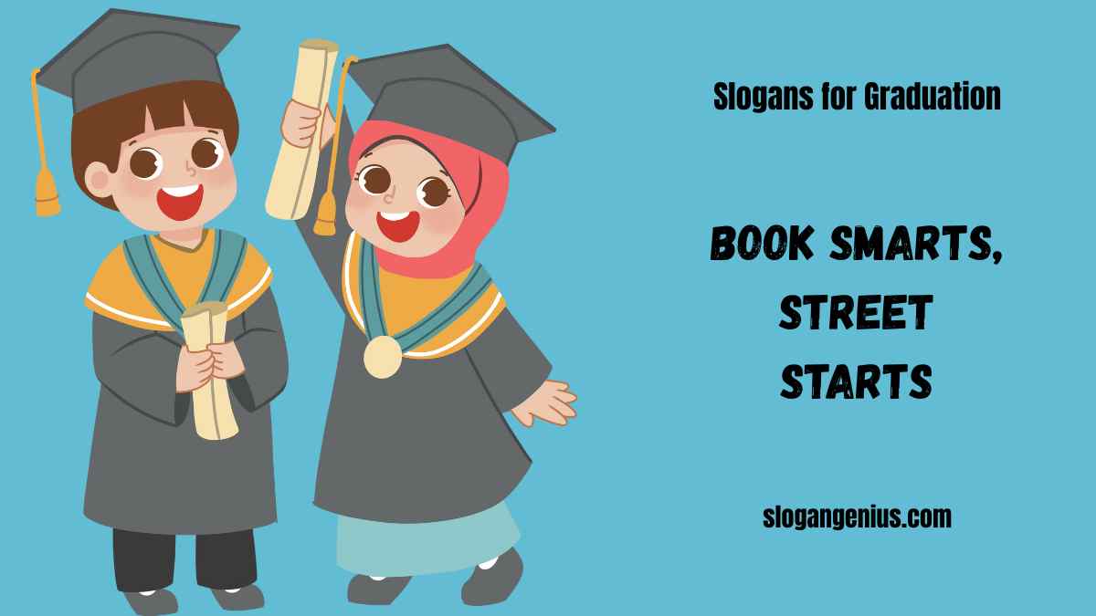 Clever Slogans for Graduation