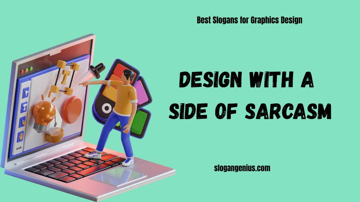 Clever Slogans for Graphics Design