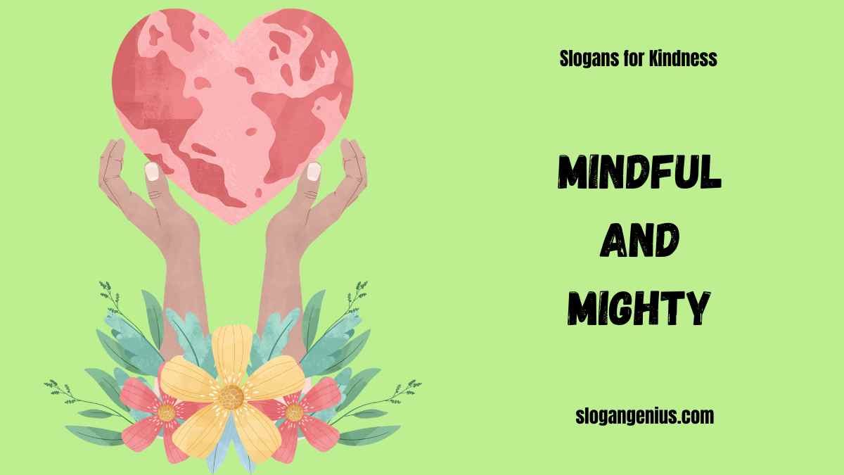 Clever Slogans for Kindness