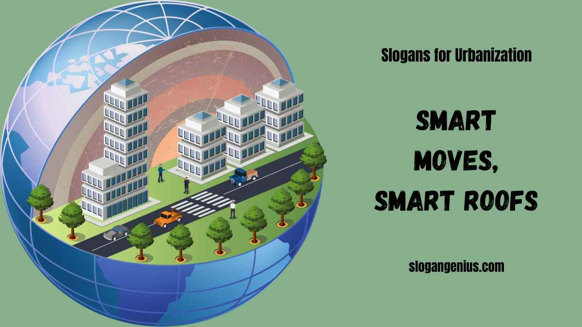 Clever Slogans for Urbanization