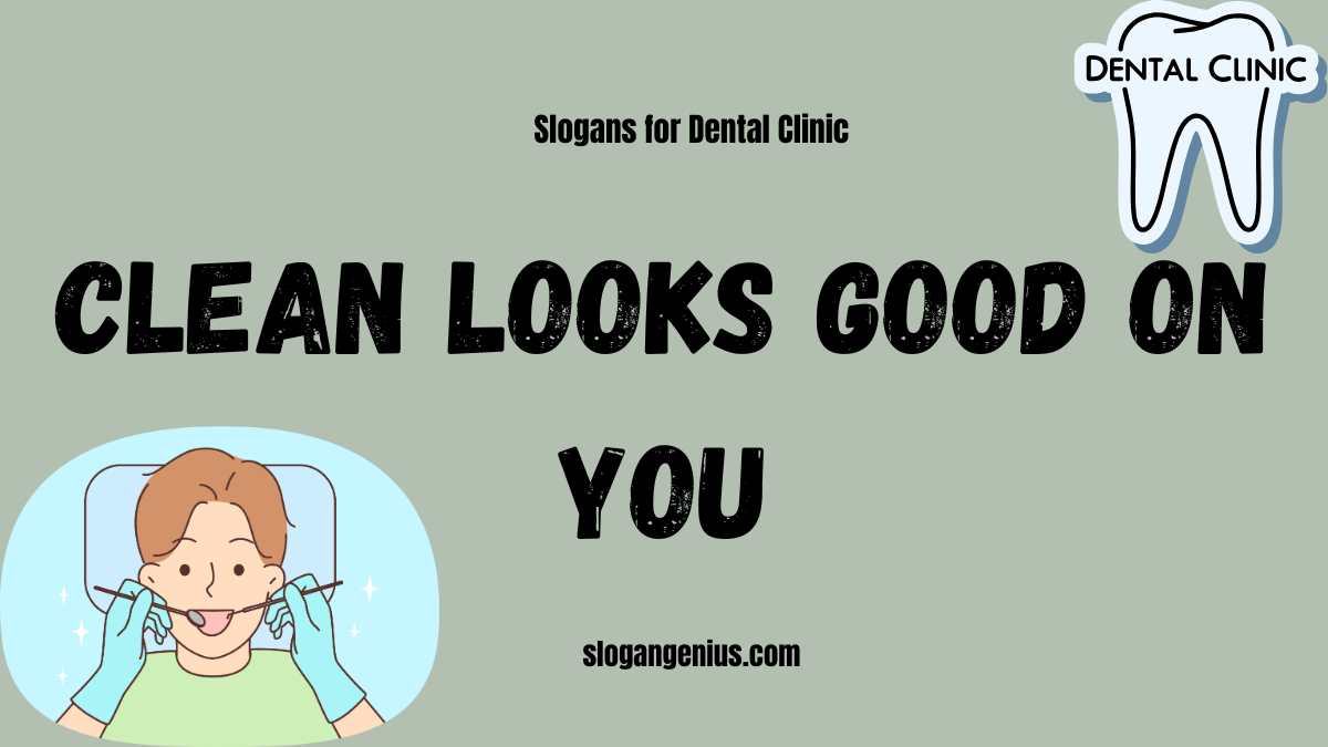 Cool Slogans for Dental Clinic