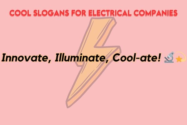 Cool Slogans for Electrical Companies
