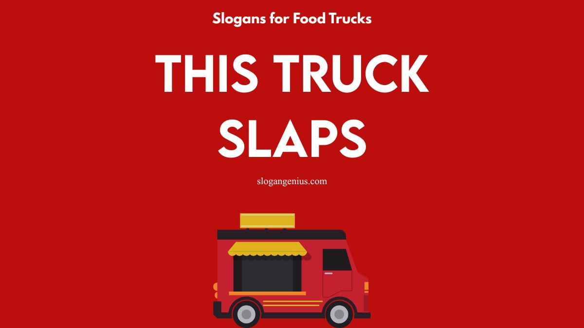 Cool Slogans for Food Trucks