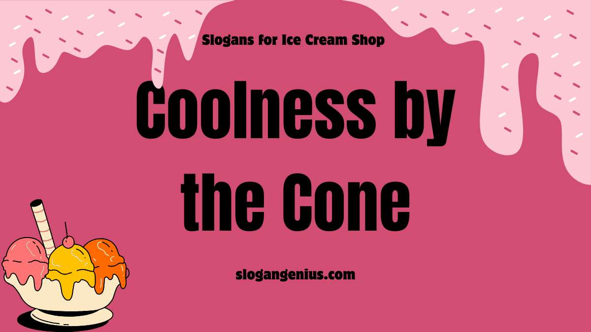 Cool Slogans for Ice Cream Shop
