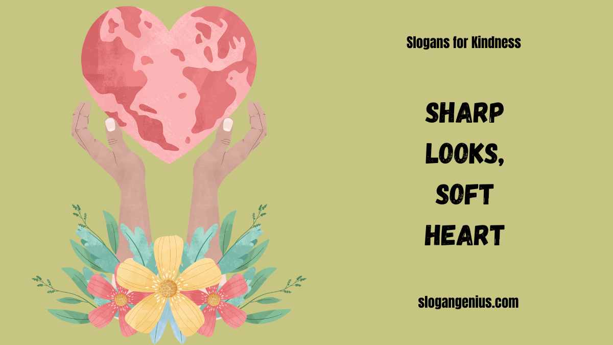 Cool Slogans for Kindness