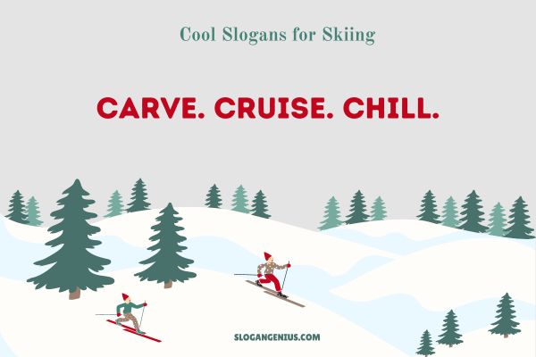 Cool Slogans for Skiing