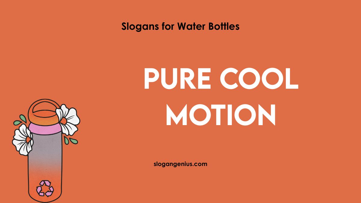 Cool Slogans for Water Bottles
