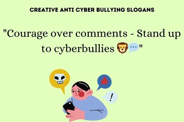 Creative Anti Cyber Bullying Slogans