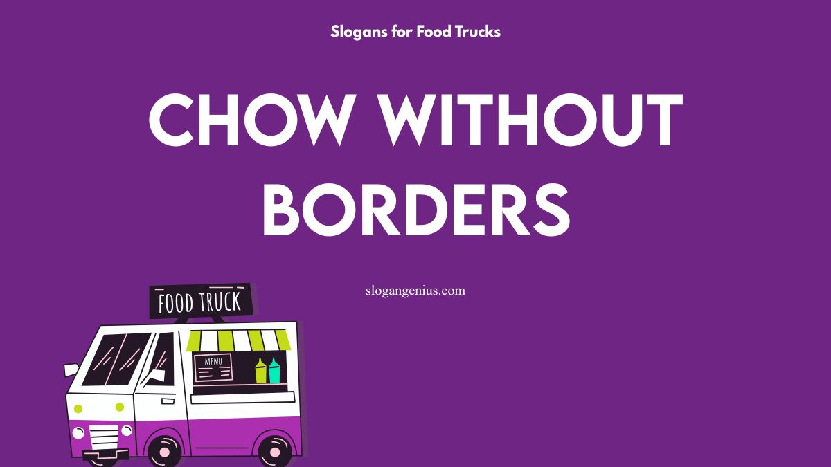 Creative Food Truck Restaurant Slogans
