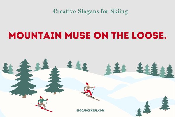 Creative Slogans for Skiing