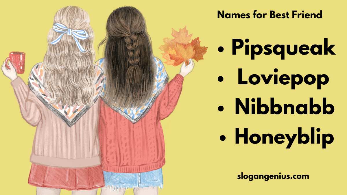 Cute Names for Best Friend