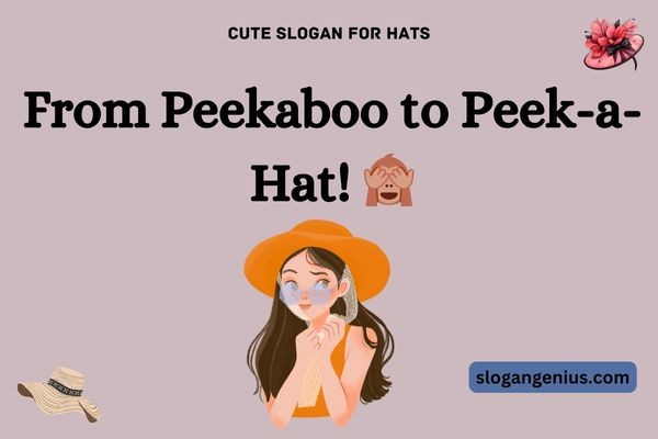 Cute Slogan for Hats