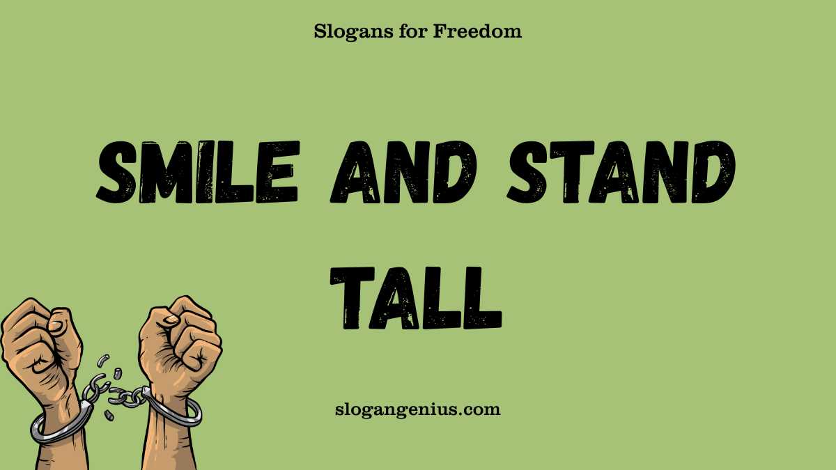 Cute Slogans for Freedom