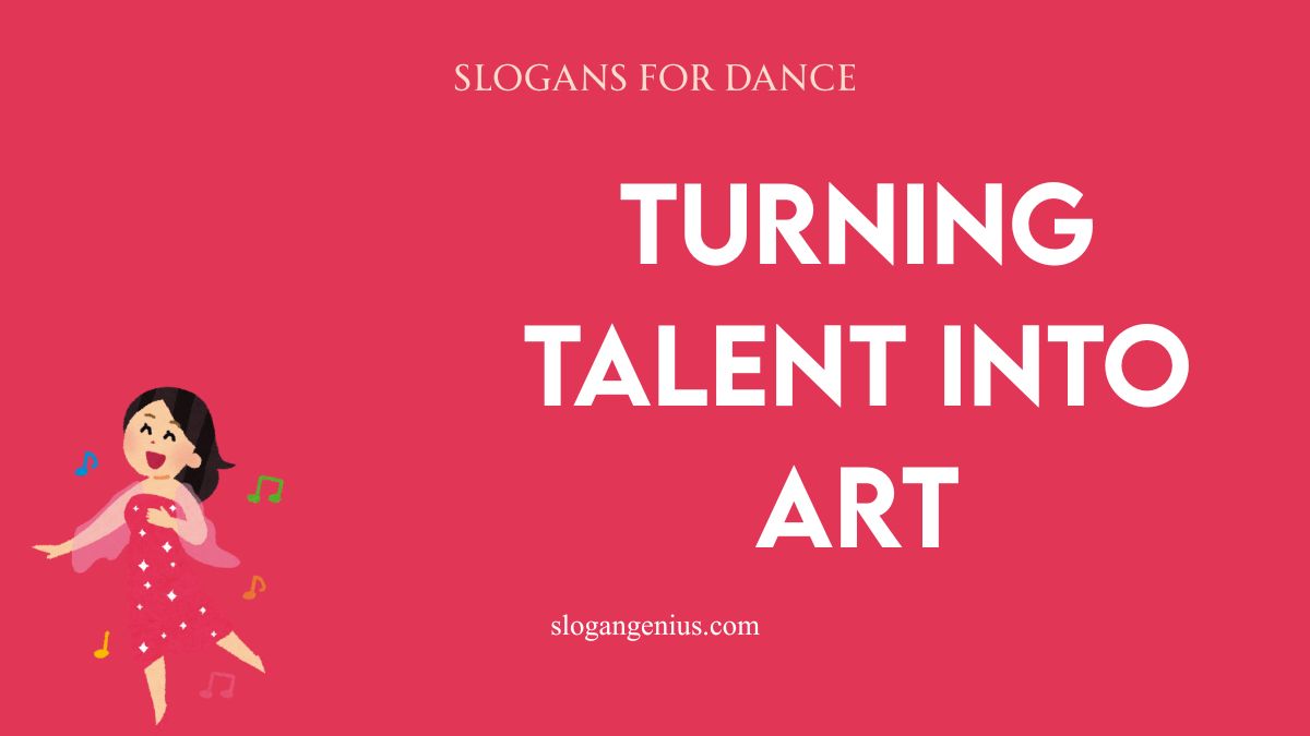 Dance School Slogans