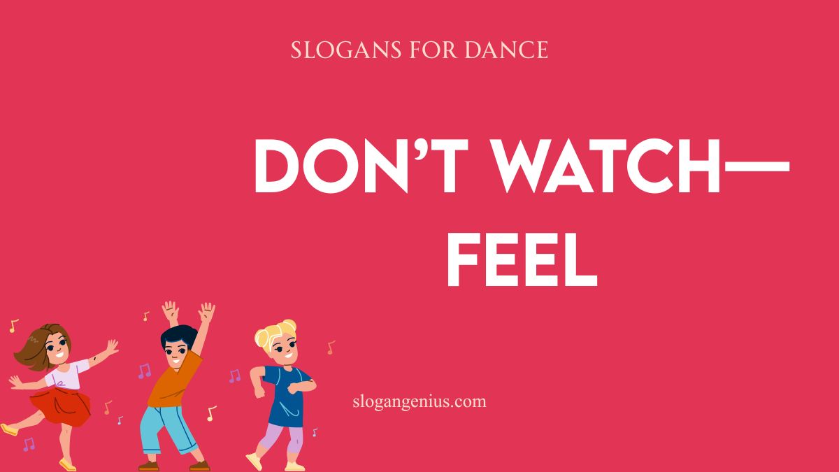 Dance Slogans for Posters