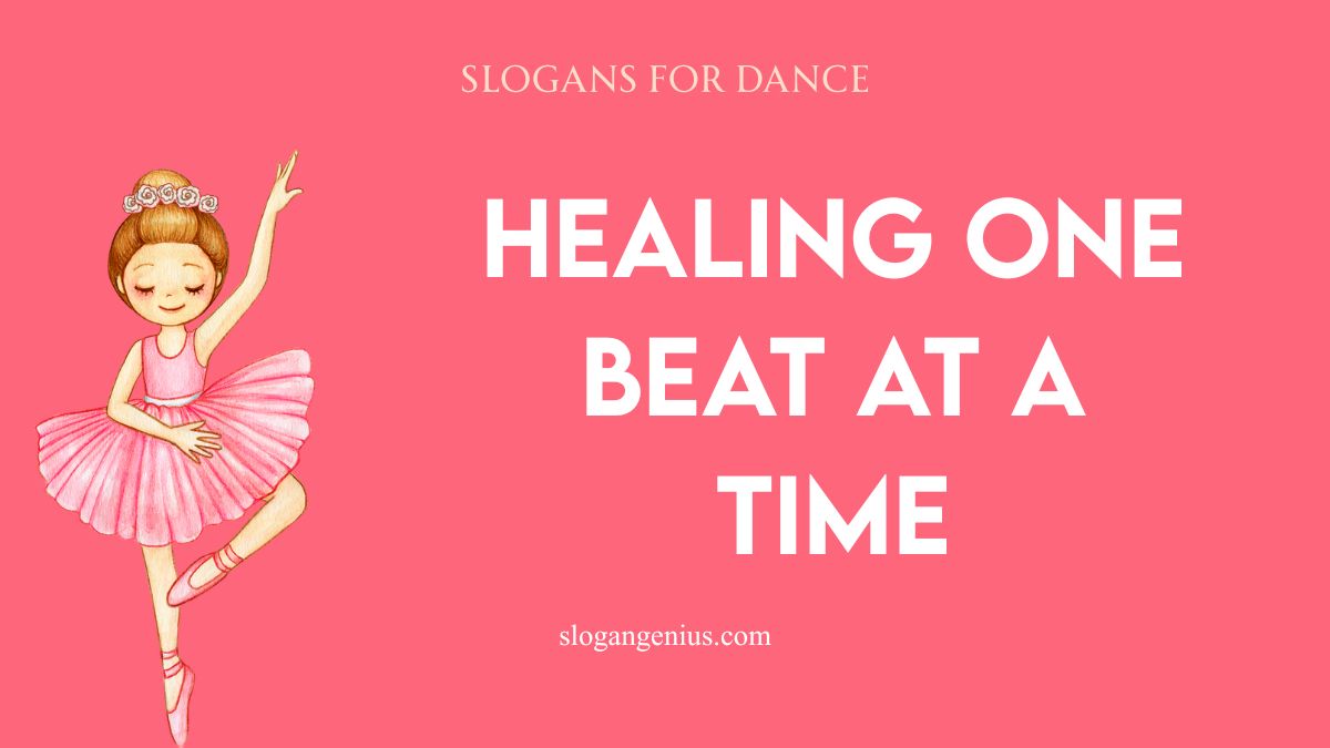 Dance Therapy Program Slogans
