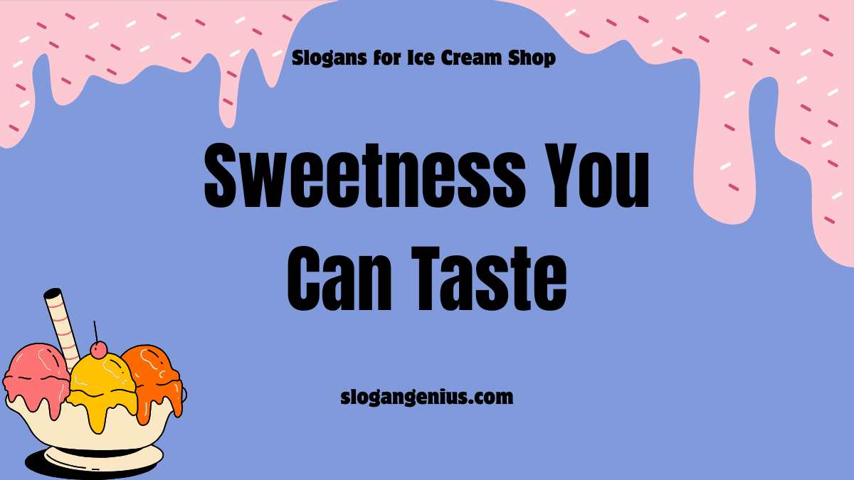 Delicious Slogans for Ice Cream Shop