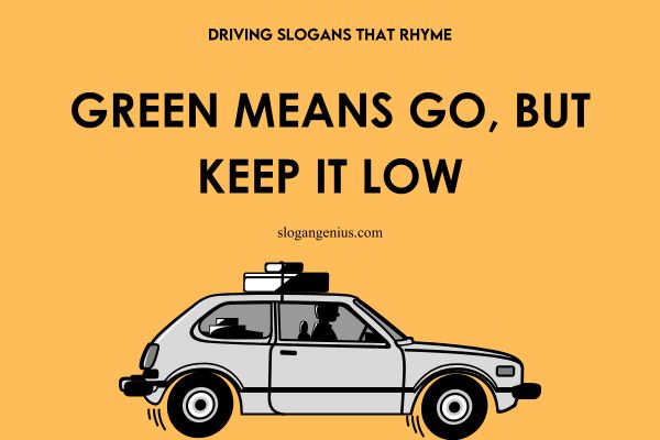 Driving Slogans that Rhyme