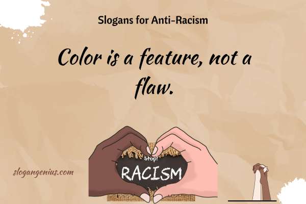 Famous Slogans for Anti-Racism