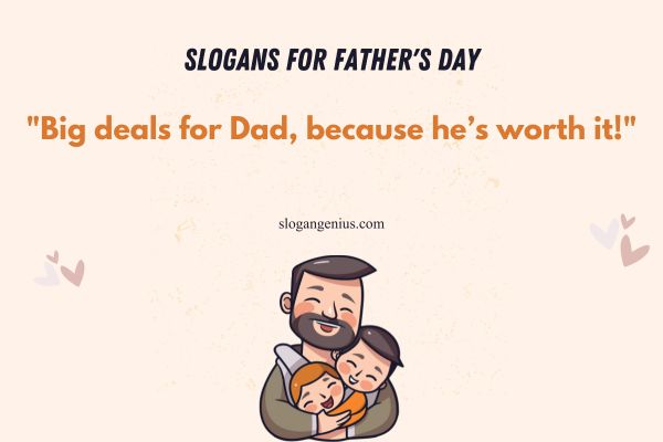 Father's Day Promotion Slogan