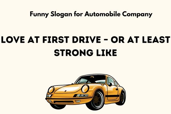 Funny Slogan for Automobile Company