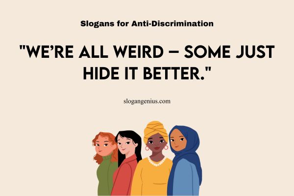 Funny Slogans for Anti-Discrimination