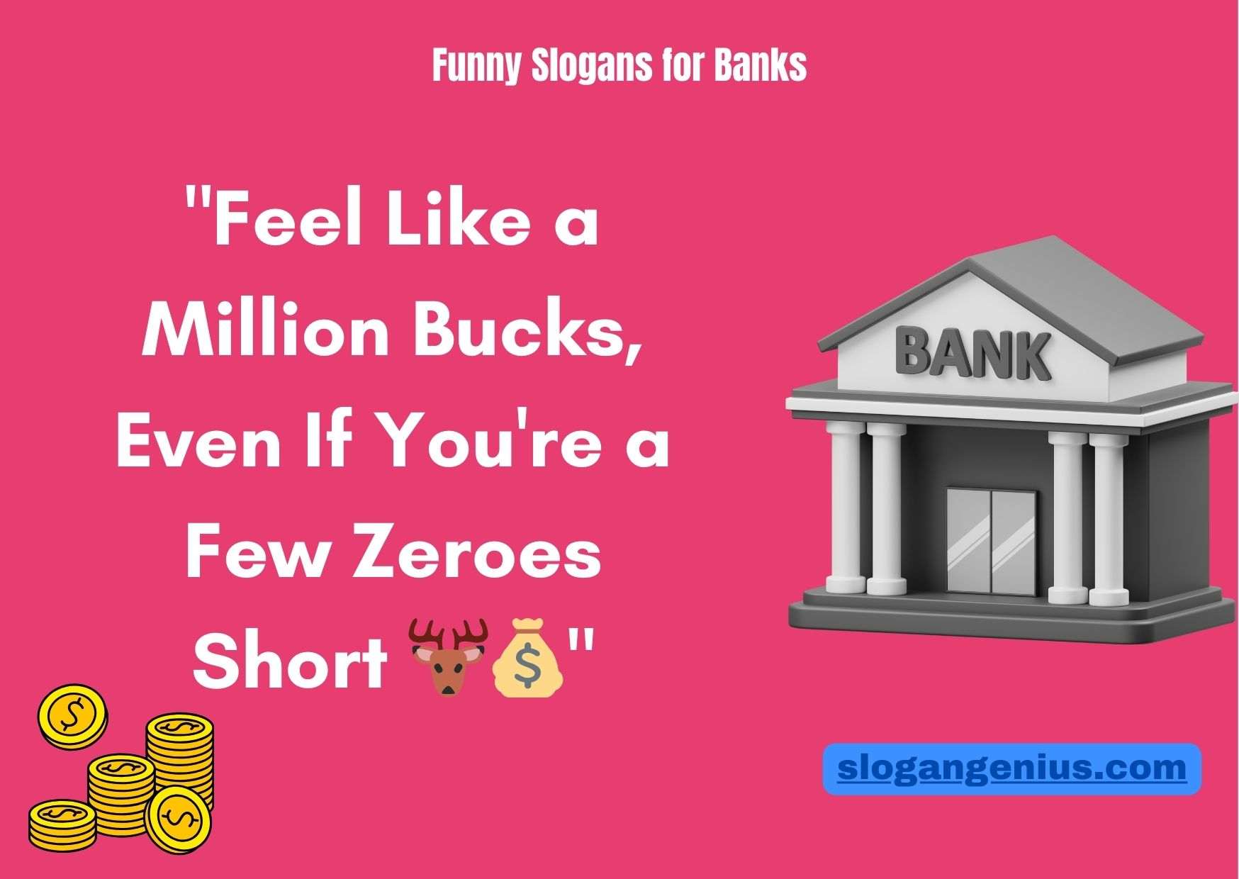 Funny Slogans for Banks