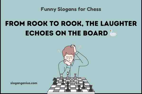 Funny Slogans for Chess