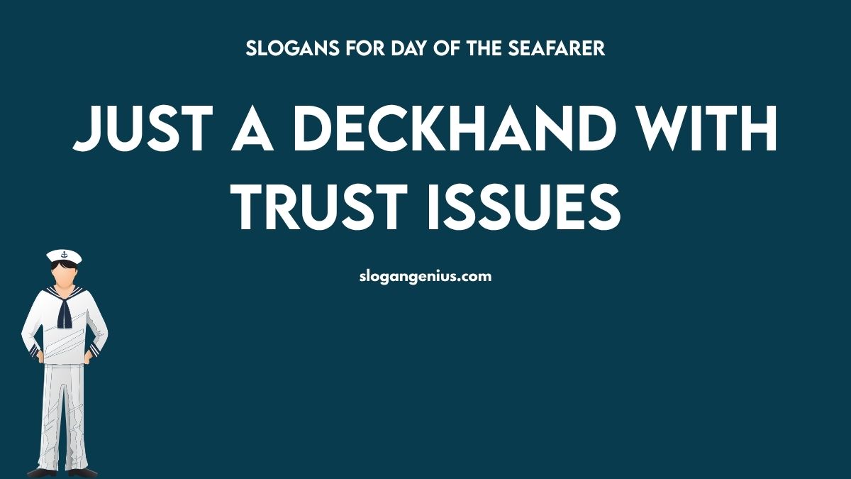 Funny Slogans for Day of the Seafarer