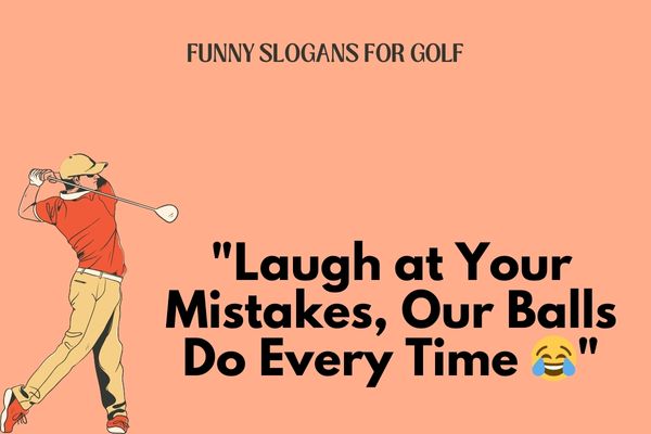 Funny Slogans for Golf
