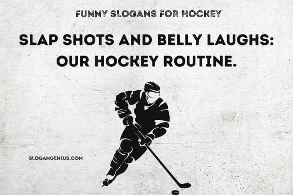 Funny Slogans for Hockey