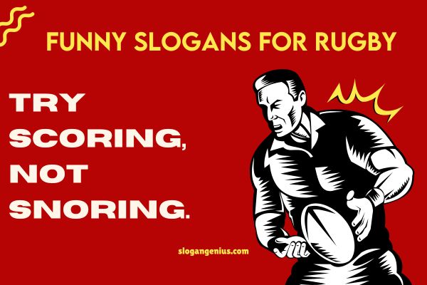 Funny Slogans for Rugby