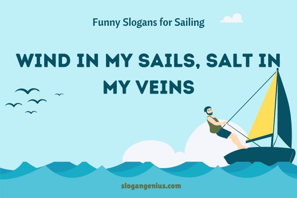 Funny Slogans for Sailing
