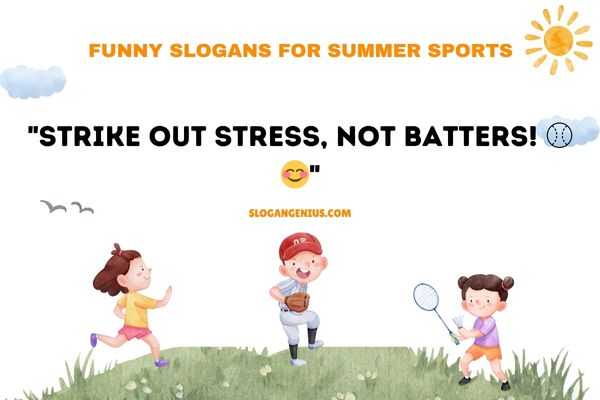 Funny Slogans for Summer Sports