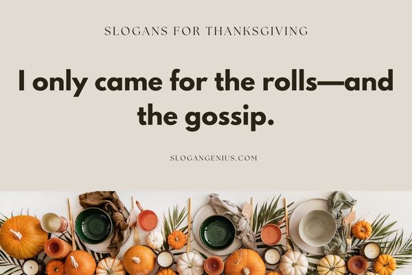 Funny Slogans for Thanksgiving