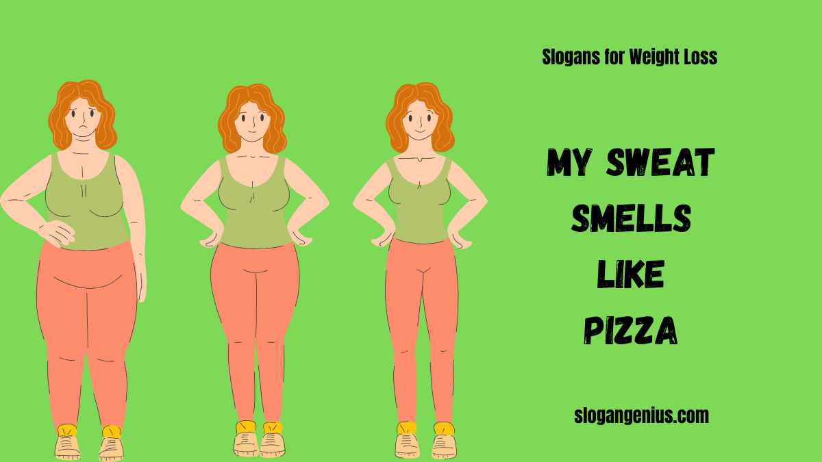 Funny Slogans for Weight Loss