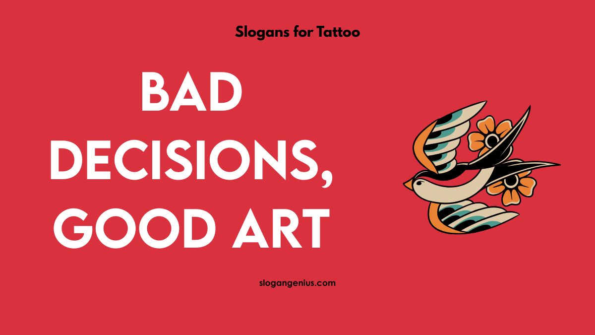 Funny Tattoo Slogans