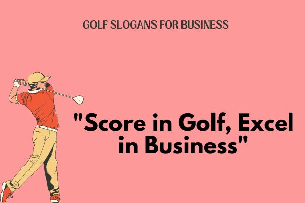Golf Slogans for Business