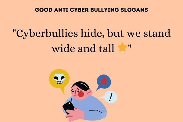 Good Anti Cyber Bullying Slogans