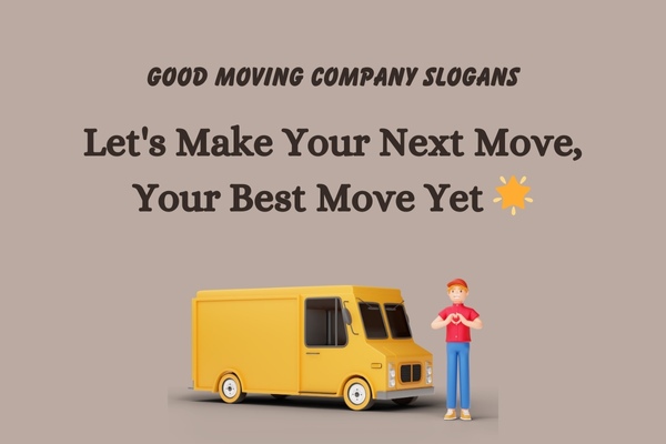 Good Moving Company Slogans