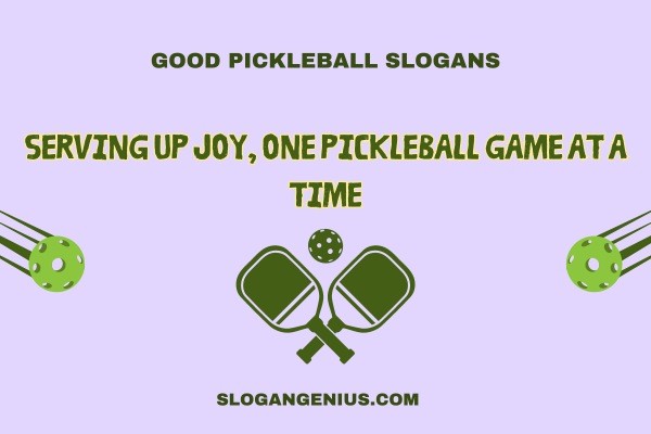 Good Pickleball Slogans