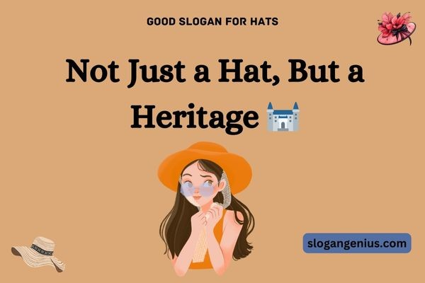 Good Slogan for Hats