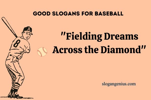 Good Slogans for Baseball