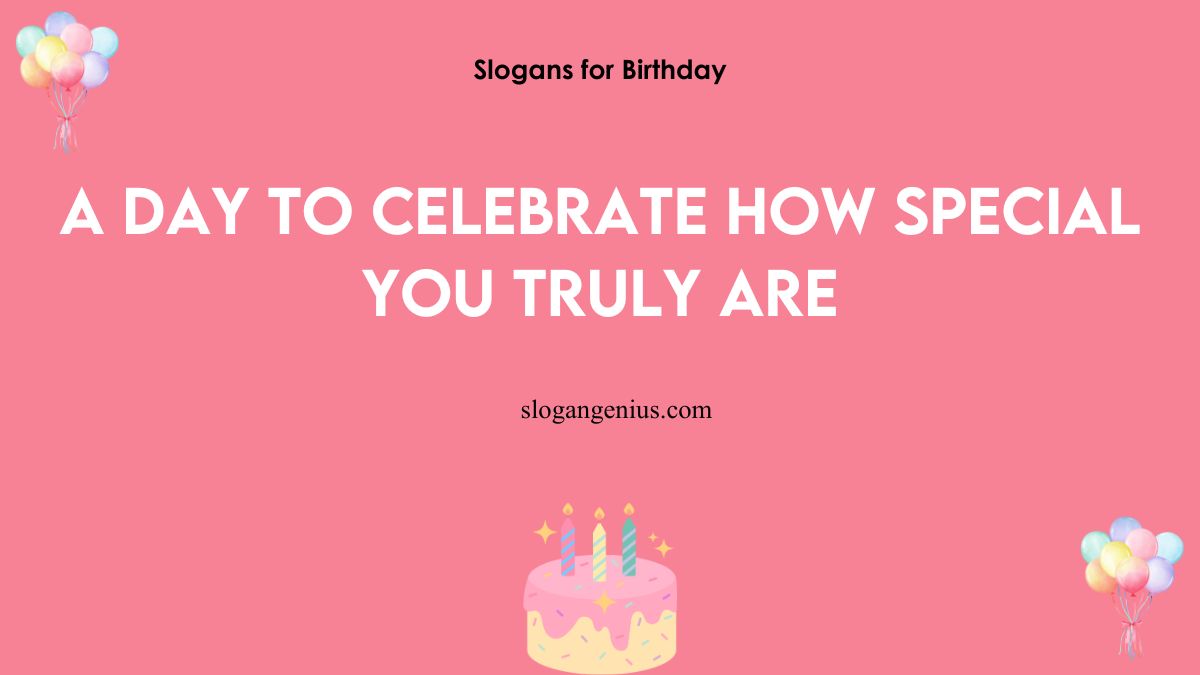 Good Slogans for Birthday