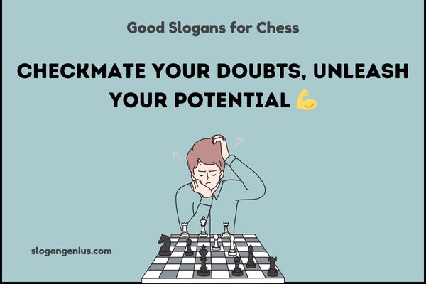Good Slogans for Chess