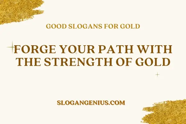 Good Slogans for Gold