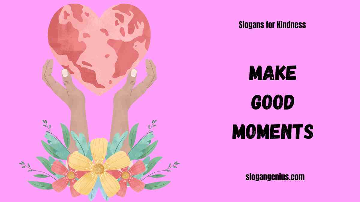 Good Slogans for Kindness