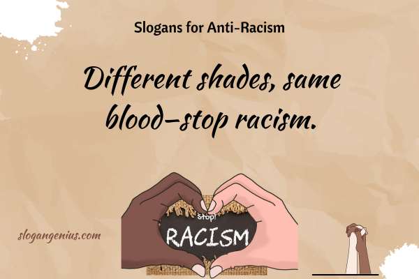 Heart Touching Slogans for Anti-Racism