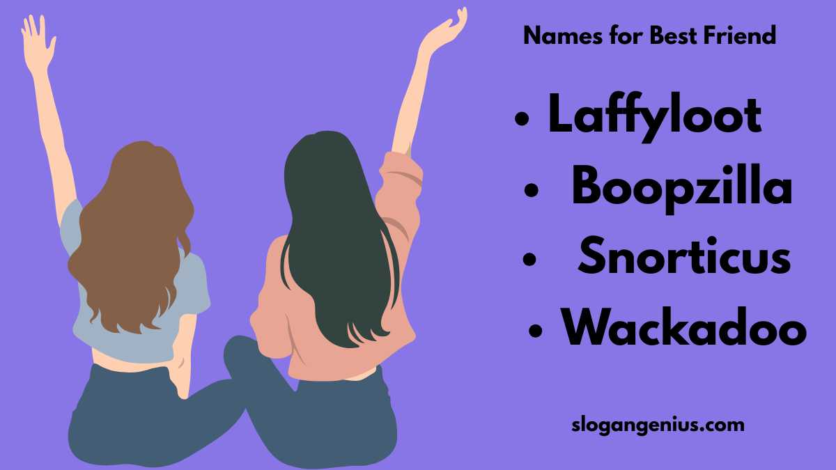 Hilarious Names for Best Friend
