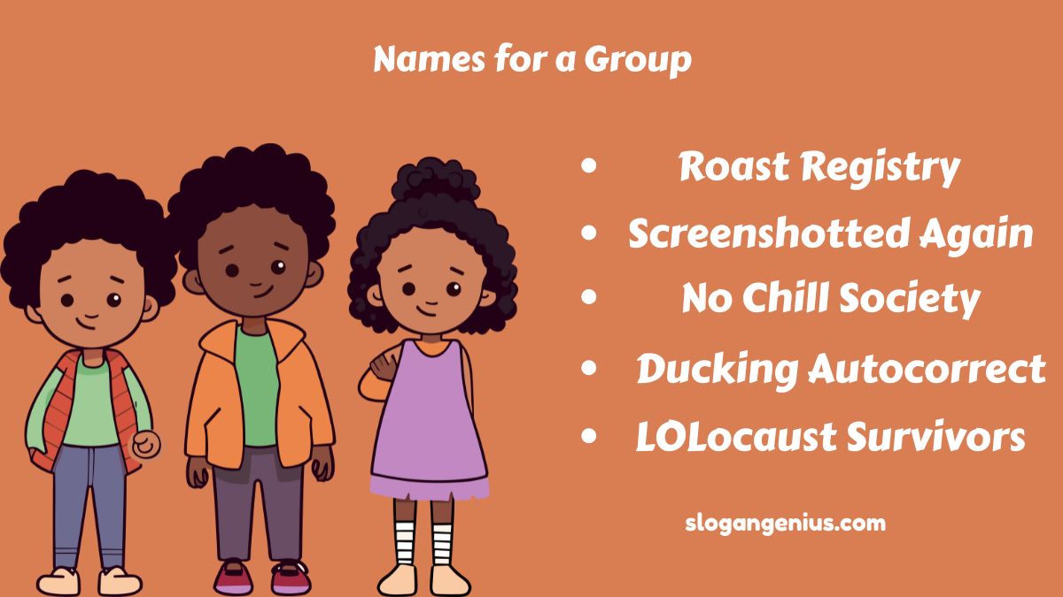Hilarious Names for a Group Chat